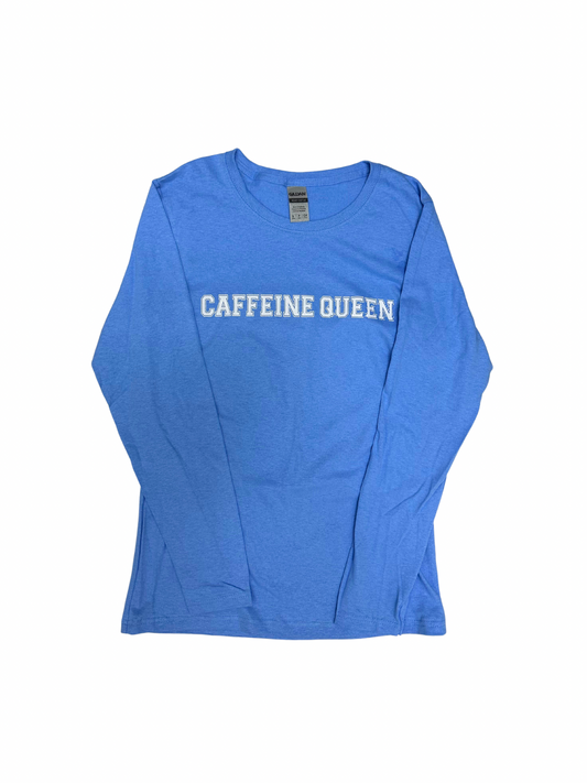 Caffeine Queen Long sleeve Tee