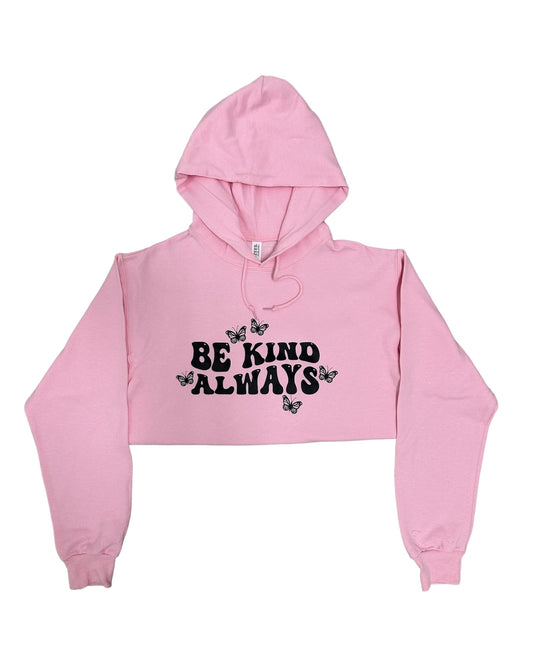 Be Kind Always Hoodie