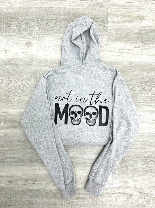 Not in the mood zip up hoodie